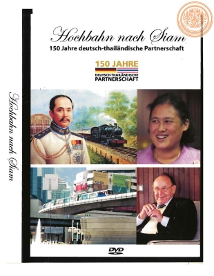 Hochbahn nach Siam : 150 Jahre deutsch-thailandische Partnerschaft
