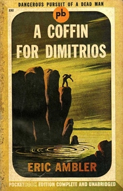 A coffin for Dimitrios