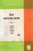 Six physicists